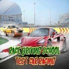 Con la juego Búsqueda sangrienta para Android, descarga gratis Race driving school: Test car racing  para celular o tableta.