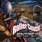 Con la juego Tragaperras bingo: Casino en Vegas  para Android, descarga gratis Roller coaster sniper  para celular o tableta.