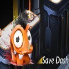 Con la juego Toaster swipe para Android, descarga gratis Save Dash  para celular o tableta.