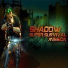 Con la juego Motocrós de neón+ para Android, descarga gratis Shadow: Super survival mission  para celular o tableta.