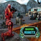Con la juego Quemando la goma: Ghoque y explosión para Android, descarga gratis Sniper robots  para celular o tableta.