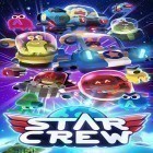 Con la juego Corredor para Android, descarga gratis Star crew  para celular o tableta.