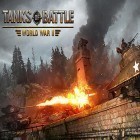 Con la juego Leyendas sagradas para Android, descarga gratis Tanks of battle: World war 2  para celular o tableta.