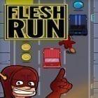 Con la juego Ciudad de agua: Imperio de los peces  para Android, descarga gratis The Flesh run  para celular o tableta.