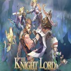 Con la juego Golpe de fotones para Android, descarga gratis The knight lord  para celular o tableta.