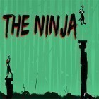 Con la juego Historia de la Panadería para Android, descarga gratis The ninja  para celular o tableta.