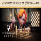 Con la juego Bolt: Rebelión  para Android, descarga gratis The Queen's Gambit Chess  para celular o tableta.