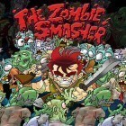 Con la juego Simulador de cabra: Cabra Z para Android, descarga gratis The zombie smasher  para celular o tableta.