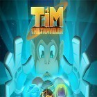Con la juego Tiburón Hambriento - Parte 3 para Android, descarga gratis Tim the traveler  para celular o tableta.