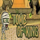 Con la juego Rub trabaja: Juego de inventiva de Rube Goldberg para Android, descarga gratis Tomb of king  para celular o tableta.