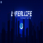 Con la juego El hacha de Max para Android, descarga gratis Unreal Life  para celular o tableta.