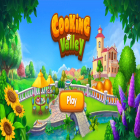 Con la juego Chófer de camión 3D: Simulador para Android, descarga gratis Valley: Cooking Games & Design  para celular o tableta.