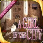 Con la juego Alzamiento de Plumas Onduladas para Android, descarga gratis La chica en la ciudad   para celular o tableta.