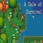 Con la juego Juego de disparo a los globos 2  para Android, descarga gratis Historia de la supervivencia  para celular o tableta.