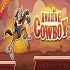 Con la juego Mordon en línea para Android, descarga gratis Cowboy maravilloso   para celular o tableta.