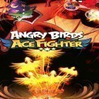 Con la juego Leyendas mágicas: Reflejo de los sentimientos para Android, descarga gratis Pájaros enojados: As del combatiente  para celular o tableta.