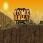 Con la juego Ruedas locas: Camiones monstruos  para Android, descarga gratis Rally atómico   para celular o tableta.