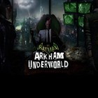 Con la juego  para Android, descarga gratis Batma: Inframundo de Arkham  para celular o tableta.