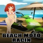 Con la juego Aldeanos Virtuales 2 para Android, descarga gratis Carreras de motos en la playa   para celular o tableta.