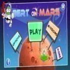 Con la juego Campo secreto de pinball: Multijugador 2 para Android, descarga gratis Bert en Marte   para celular o tableta.