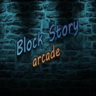 Con la juego Entrada de audio auxiliar para Android, descarga gratis Historia de bloques: Arcade   para celular o tableta.