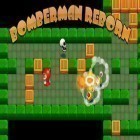 Con la juego Tres Reinos: Espada de las almas para Android, descarga gratis Bomberman: Renacimiento   para celular o tableta.