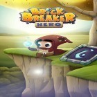 Con la juego Evolución de los ornitorrincos: Clicker para Android, descarga gratis Destructor de bloques: Héroe   para celular o tableta.