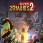 Con la juego Héroes y Titanes: Arena de batallas para Android, descarga gratis Llamada de Mini: Zombis 2  para celular o tableta.
