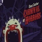 Con la juego Corre y vuela  para Android, descarga gratis Carnaval de los Horrores  para celular o tableta.