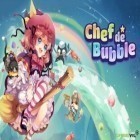 Con la juego  para Android, descarga gratis Chef de burbuja  para celular o tableta.