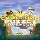 Con la juego Moy el cachorro virtual  para Android, descarga gratis Puzzle de aventura: Chouchou  para celular o tableta.