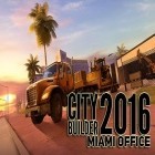 Con la juego La segunda Tierra  para Android, descarga gratis Constructor de la ciudad 2016: Oficina en Miami  para celular o tableta.