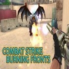 Con la juego Saga de caballeros: Espada y fuego para Android, descarga gratis Golpe de combate: los frentes ardientes  para celular o tableta.
