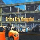 Con la juego Bocce 3D para Android, descarga gratis Ciudad criminal: Gángster  para celular o tableta.