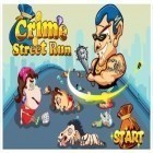 Con la juego Cubierta Naranja para Android, descarga gratis Crimen: Carrera callejera   para celular o tableta.