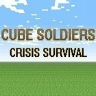 Con la juego Genio enojado en línea  para Android, descarga gratis Soldados del cubo: Crisis de supervivencia   para celular o tableta.