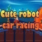 Con la juego  para Android, descarga gratis Carrera de automóviles de robots lindos    para celular o tableta.