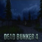 Con la juego Tactical monsters para Android, descarga gratis Bunker muerto 4  para celular o tableta.