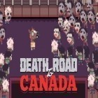 Con la juego Corredores ilegales 2 para Android, descarga gratis Camino mortal a Canadá   para celular o tableta.