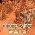Con la juego Cubo complejo  para Android, descarga gratis Disparos de francotirador en el desierto  para celular o tableta.