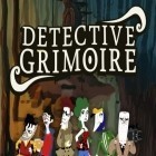 Con la juego Montaña de Garr Azeroth  para Android, descarga gratis El detective Grimoire  para celular o tableta.