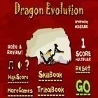 Con la juego Almas: Grandeza para Android, descarga gratis Evolución del dragón   para celular o tableta.