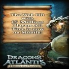 Con la juego Cambio en la noche de Navidad para Android, descarga gratis Dragones de Atlantis  para celular o tableta.