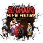 Con la juego Los Rios de Alicia para Android, descarga gratis El Chapo:¡Gordo y furioso!  para celular o tableta.
