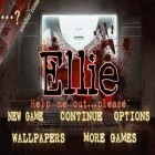 Con la juego Corredor Hess para Android, descarga gratis Ellie - Por favor, sácame de aquí  para celular o tableta.