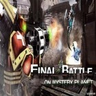 Con la juego El Corte de Khepri para Android, descarga gratis Batalla final: Planeta misterioso   para celular o tableta.