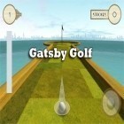Con la juego Construye el reino  para Android, descarga gratis Golf Gatsby   para celular o tableta.