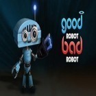 Con la juego Ninja y Zombis para Android, descarga gratis Buen robot mal robot  para celular o tableta.