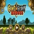 Con la juego Saltos salvajes  para Android, descarga gratis Armas y Gloria de Héroes   para celular o tableta.