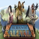 Con la juego Patrimonio de la antigüedad para Android, descarga gratis Los héroes de Kalevala   para celular o tableta.
